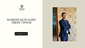 İşverenin İşçiye Elden Ödeme Yapması