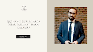 İşçi Hangi Durumlarda İhbar Tazminatı Hakkı Kazanır