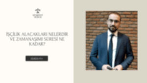 İşçilik Alacakları Nelerdir Ve Zamanaşımı Süresi Ne Kadar