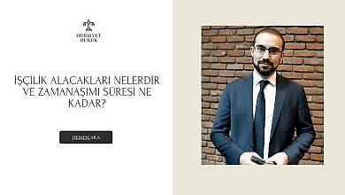 İşçilik Alacakları Nelerdir Ve Zamanaşımı Süresi Ne Kadar