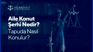 Aile Konutu Şerhi Nasıl Konulur?