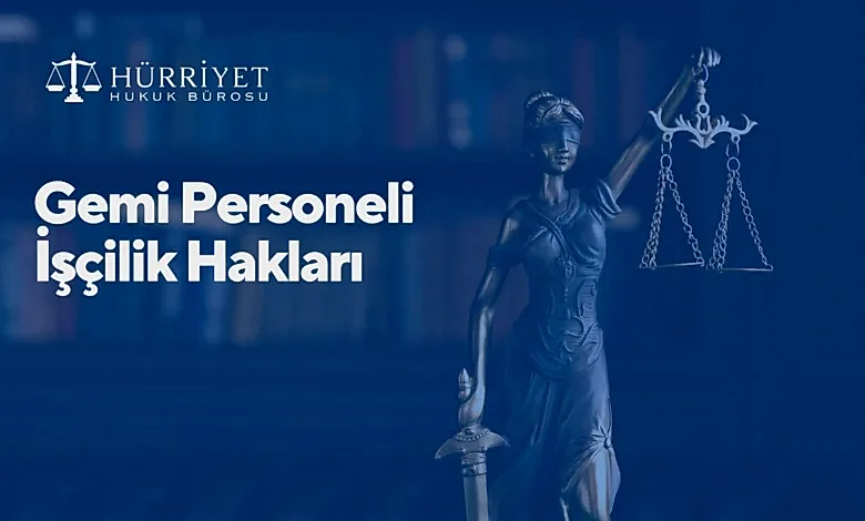 Gemi Personeli İşçilik Hakları