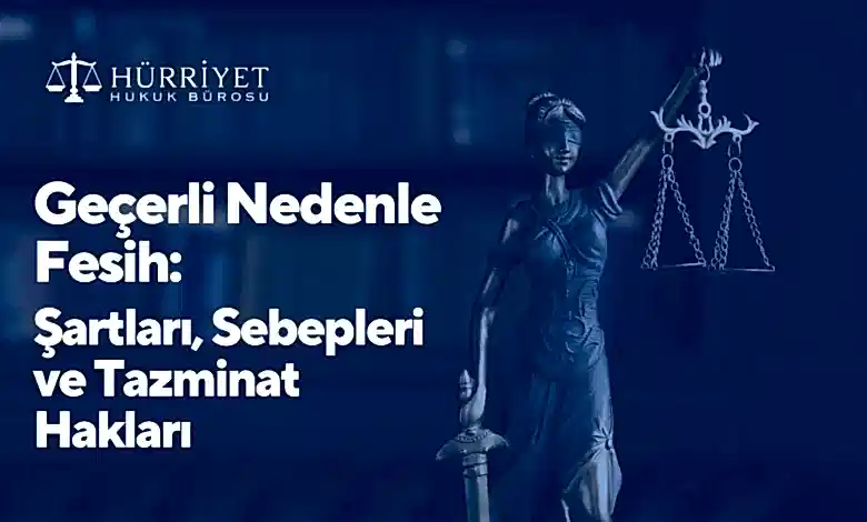 Geçerli Nedenle Fesih